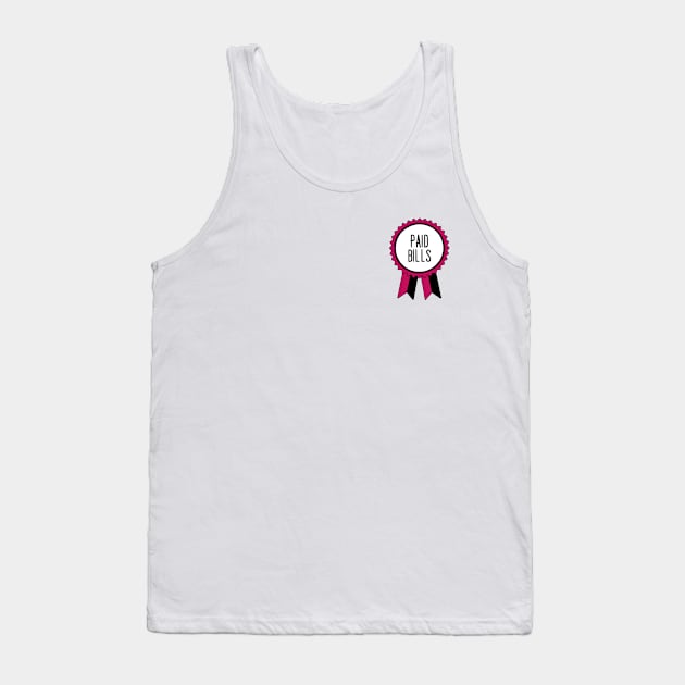 Paid Bills - Adulting Award Tank Top by prettyinpunk